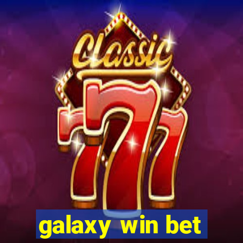 galaxy win bet